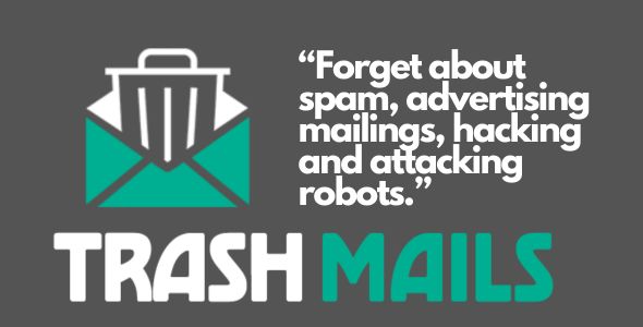 Trash Mails Professional: Forget about spam, advertising mailings, hacking and attacking robots!