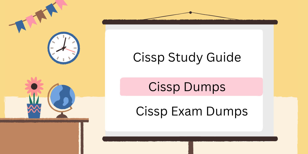 Everything You Need to Know About CISSP Exam Dumps 2024