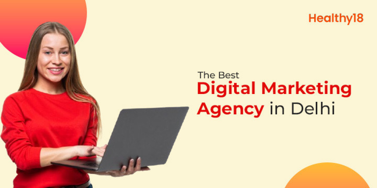 The Ultimate Guide to Choosing the Best Digital Marketing Agency in Delhi