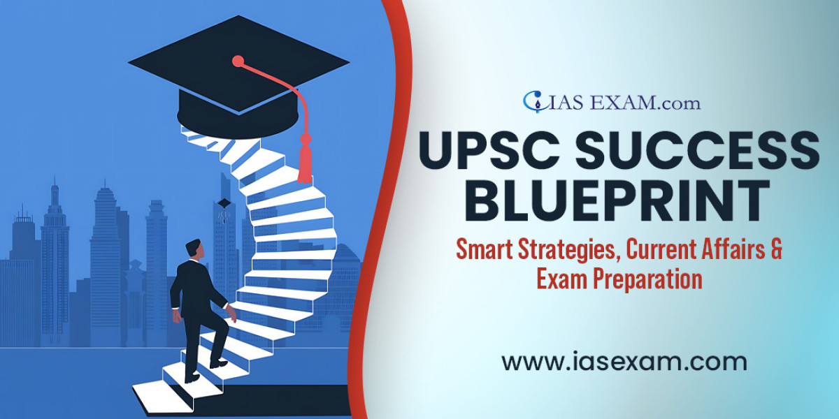 UPSC Success Blueprint: Smart Strategies, Current Affairs & Exam Preparation